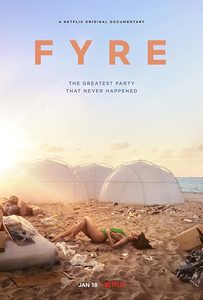 FYRE:  ,    (2019) -  1